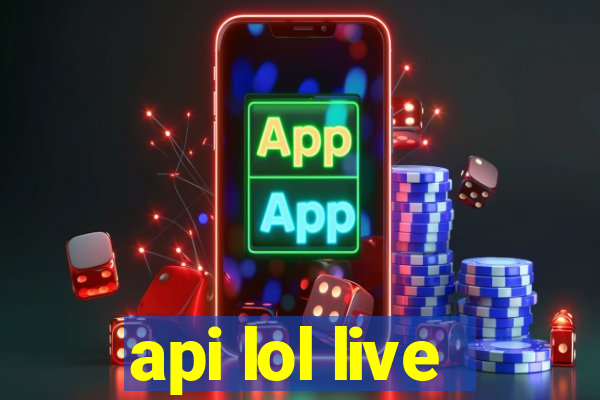 api lol live